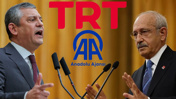 TRT'den sonra Anadolu Ajansı da 'CHP geriliminde' tarafını ilan etti
