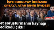Jet soruşturmanın kaynağı dedikodu çıktı! İşte Kurultay iddiasını ortaya atan ismin ifadesi