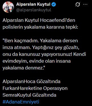Son Dakika | Oktay Saral 'suyun ısındı' demişti: Alparslan Kuytul ve eşi gözaltına alındı - Resim : 3