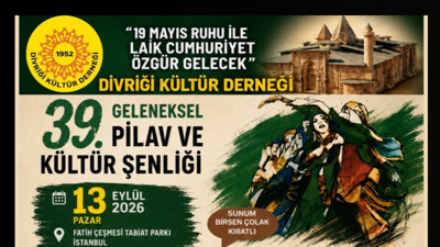 Divriği Kültür Derneği'nin 39. Pilav ve Kültür Şenliği İstanbul'da düzenlenecek