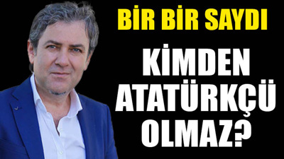 Sinan Meydan bir bir saydı: Kimden Atatürkçü olmaz?