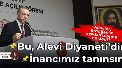 Aleviler, Erdoğan'ın açıklamalarına ne dedi: Bu alevi Diyaneti'dir, İnancımız tanınsın