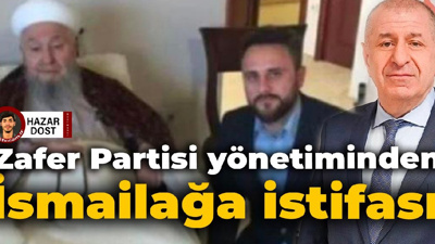 Zafer Partisi yönetiminden İsmailağa istifası