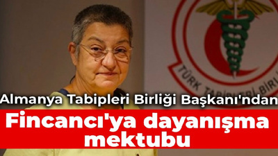 Almanya Tabipleri Birliği Başkanı'ndan Fincancı'ya dayanışma mektubu