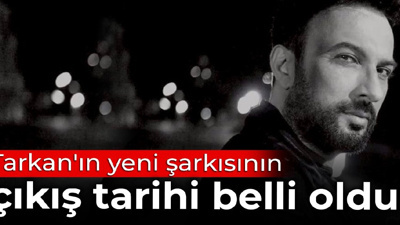 Tarkan'ın yeni şarkısı 'Son Durak'ın çıkış tarihi belli oldu