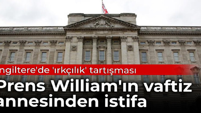 İngiltere'de 'ırkçılık' tartışması: Prens William'ın vaftiz annesinden istifa