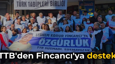 TTB'den Fincancı'ya destek: Biz susarsak sağlık da susar