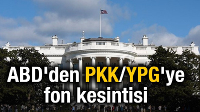 ABD'den PKK/YPG'ye fon kesintisi