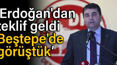 Gültekin Uysal: Erdoğan'dan teklif geldi, Beştepe'de görüştük