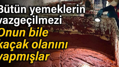 Kaçak salça operasyonu: Piyasa değeri 1 milyon 600 bin TL