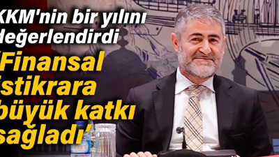 Nebati, KKM'nin bir yılını değerlendirdi: Finansal istikrara büyük katkı sağladı
