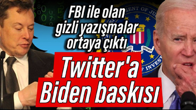 FBI ile olan gizli yazışmalar ortaya çıktı: Twitter'a Biden baskısı