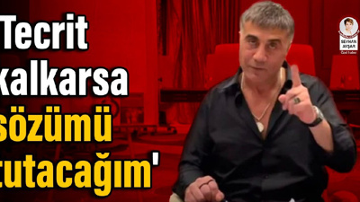 Peker’den yakın çevresine: ‘Tecrit kalkarsa sözümü tutacağım’