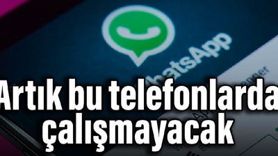 WhatsApp, artık bu telefonlarda çalışmayacak