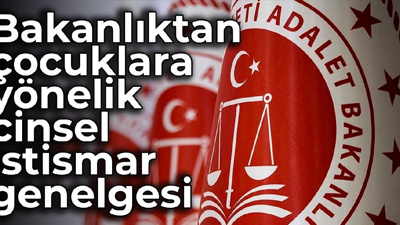 Bakanlıktan çocuklara yönelik cinsel istismar genelgesi