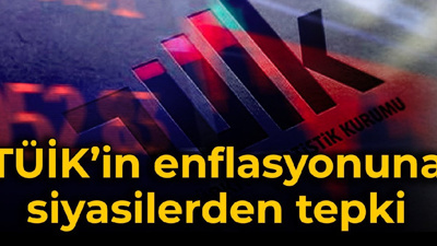 TÜİK'in enflasyonuna siyasilerden tepki
