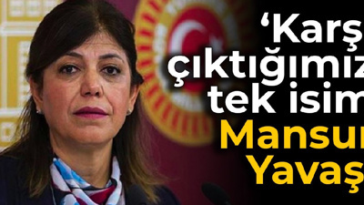 HDP'li Beştaş: Karşı çıktığımız tek isim Mansur Yavaş