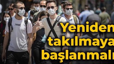 DSÖ'den maske uyarısı: Yeniden takılmaya başlanmalı