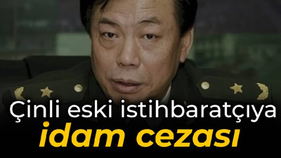 Çinli eski istihbaratçıya 'rüşvet'ten idam cezası