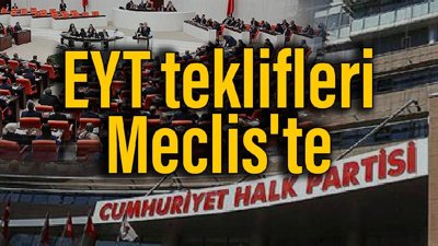 CHP'nin EYT teklifi Meclis'te