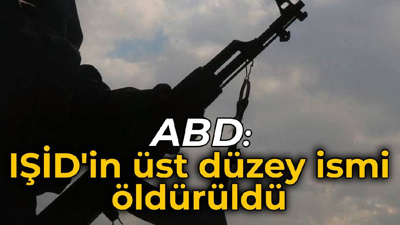 ABD: IŞİD'in üst düzey ismi Bilal el-Sudani öldürüldü
