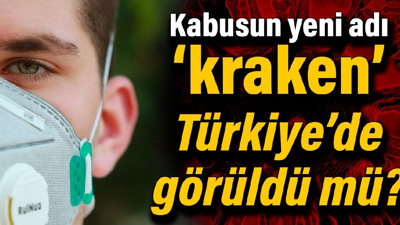 Kabusun yeni adı ‘kraken’: Türkiye’de görüldü mü?