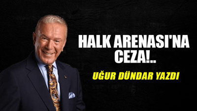 Halk Arenası'na ceza!..