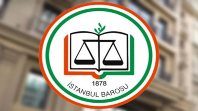 İstanbul Barosu: Maalesef Aksini Beklemiyorduk