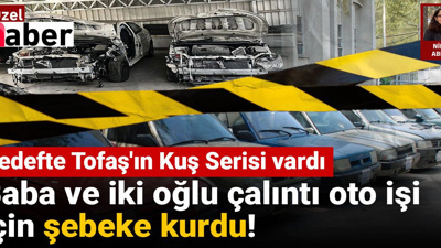 Oto hırsızlığı için aile boyu şebeke kurmuşlar!
