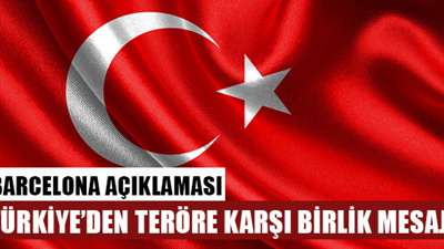 Cumhurbaşkanlığı ve Dışişleri'nden "Barcelona" açıklaması: Lanetliyoruz