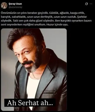Serhat Kılıç’ın ölümü sonrası ünlü isimlerden peş peşe paylaşımlar: Şoray Uzun’dan duygusal veda - Fotoğraf: 4