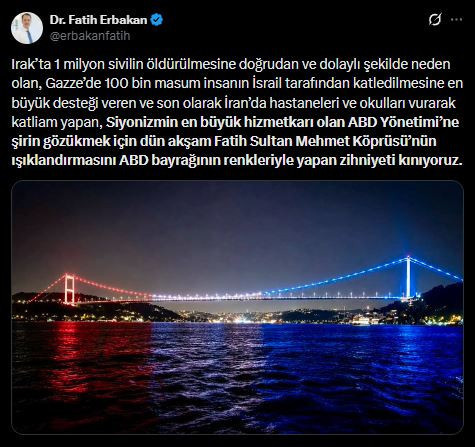 Erbakan'dan FSM'nin ABD bayrağı renkleriyle ışıklandırılmasına tepki: Siyonizm destekçilerine şirin gözükmek - Resim : 2