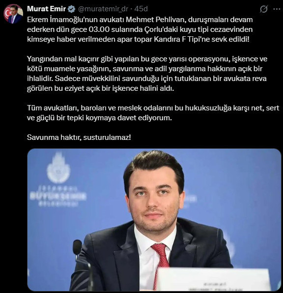 Son dakika | İmamoğlu'nun avukatı Mehmet Pehlivan'ın cezaevi değiştirildi! Murat Emir açıkladı - Resim : 1