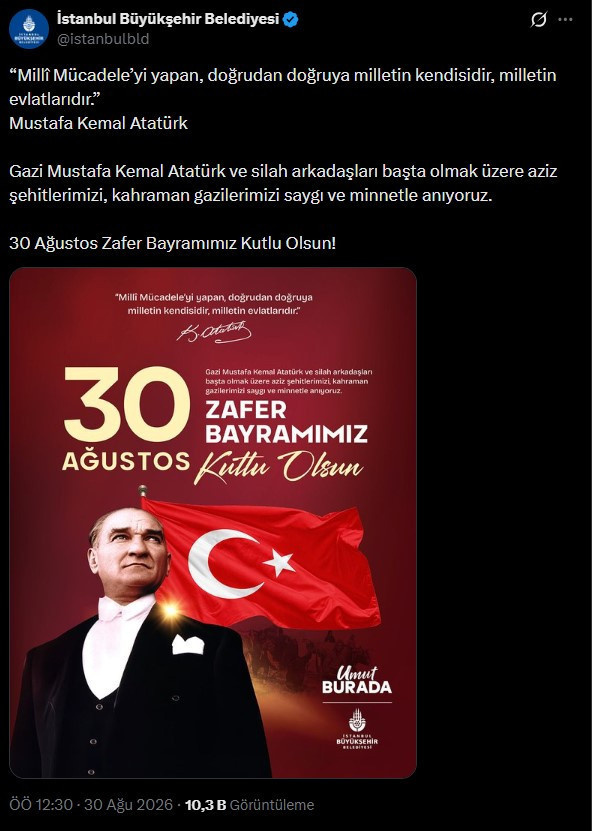 İBB’den 30 Ağustos Zafer Bayramı’na özel anlamlı paylaşım - Resim : 1