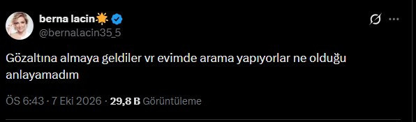 Son Dakika | Berna Laçin gözaltına alındı: Evinde arama yapılıyor! - Resim : 1