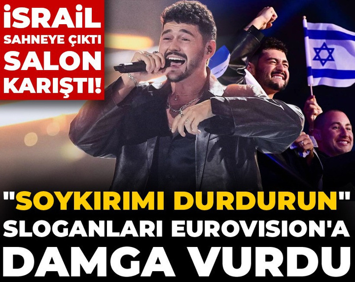 İsrail sahneye çıktı, salon karıştı! "Soykırımı durdurun" sloganları Eurovision'a damga vurdu