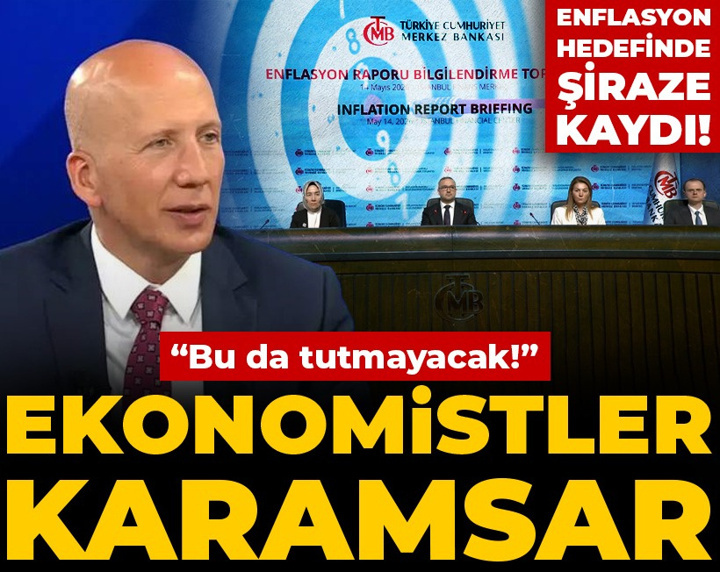 Enflasyon hedefinde şiraze kaydı! Ekonomistler karamsar: Bu da tutmayacak!