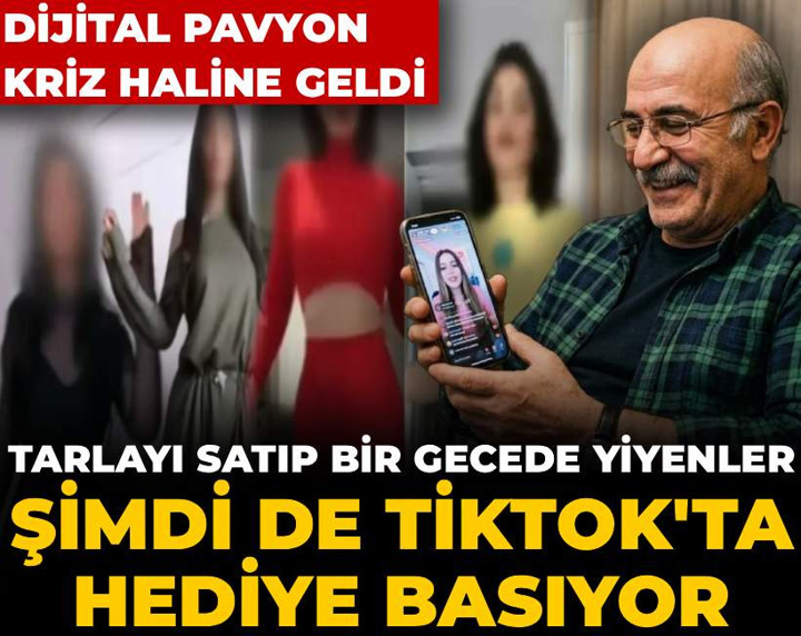 Dijital pavyon kriz haline geldi: Tarlayı satıp bir gecede yiyenler şimdi de TikTok'a hediye basıyor