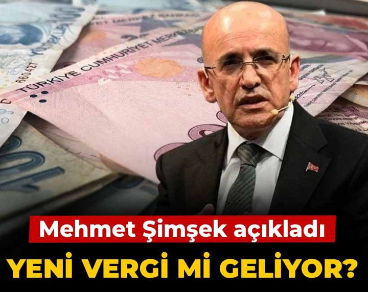 Yeni vergi mi geliyor? Mehmet Şimşek açıkladı