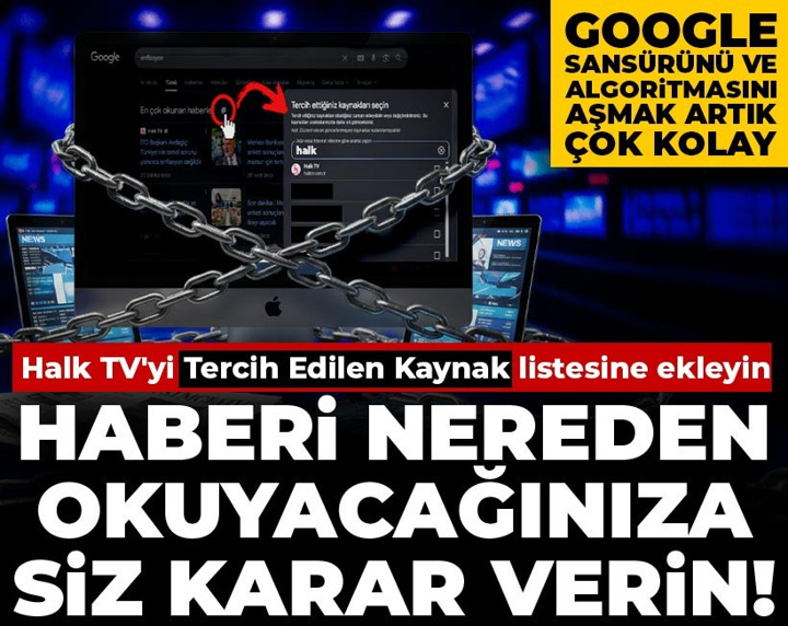 Kontrol artık Google'da değil sizde! Halk TV'yi Tercih Edilen Kaynaklar listesine ekleyin