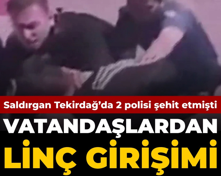 2 polisi şehit eden saldırgana vatandaşlardan linç girişimi