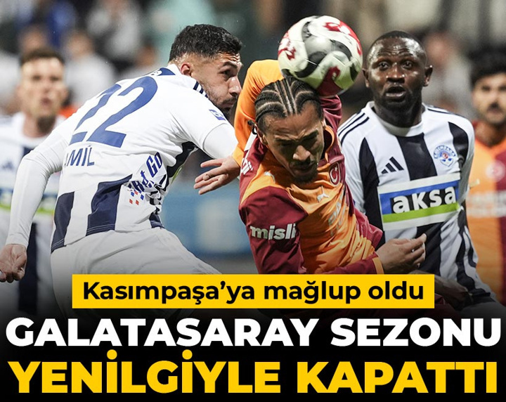 Galatasaray sezonu mağlubiyetle kapattı