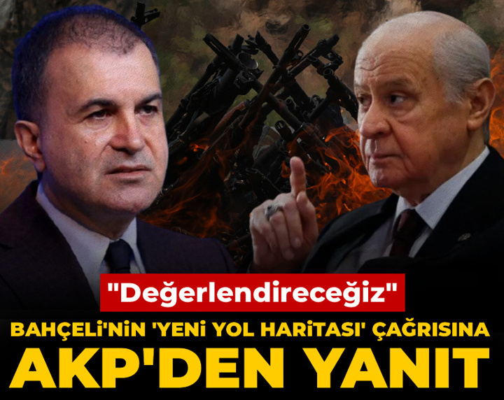 Bahçeli'nin 'süreçte yeni yol haritası' çağrısına AKP'den yanıt: Değerlendireceğiz
