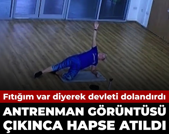 Fıtığım var diyerek sosyal yardım aldı: Antrenman görüntüsü çıkınca hapse atıldı