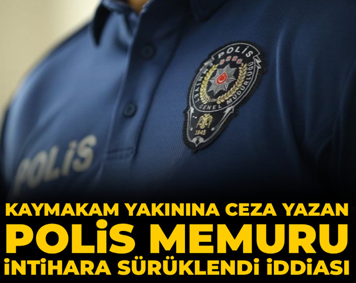 CHP'li Bakan'dan gündemi sarsacak iddia! Kaymakam yakınına ceza yazan polis memuru intihara sürüklendi