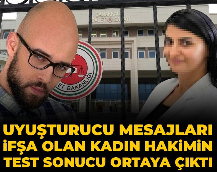Uyuşturucu mesajları ifşa olan kadın hakimin test sonucu ortaya çıktı