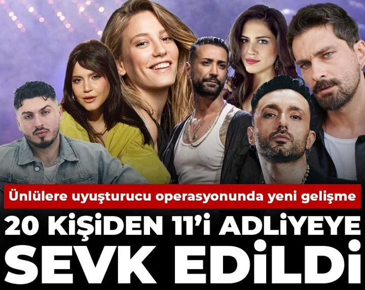 Son Dakika | Ünlülere uyuşturucu operasyonunda yeni gelişme: 20 kişiden 11’i adliyeye sevk edildi
