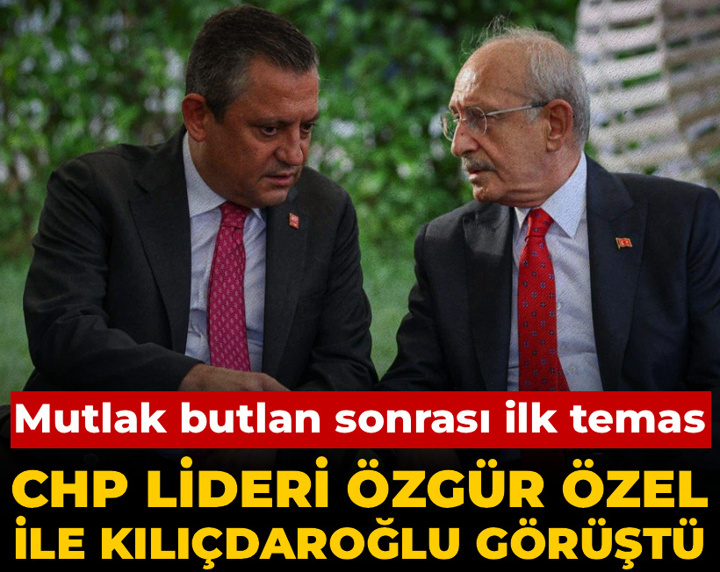 Son Dakika | Özgür Özel Kemal Kılıçdaroğlu ile görüştü