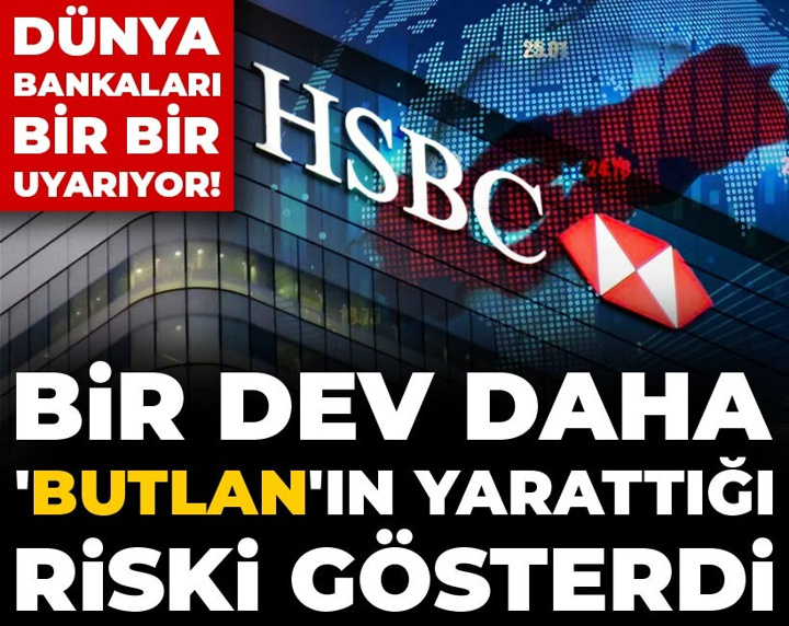 Dünya bankaları bir bir uyarıyor! Bir dev daha 'butlan'ın yarattığı riski gösterdi