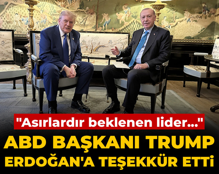 ABD Başkanı Trump, Erdoğan'a teşekkür etti